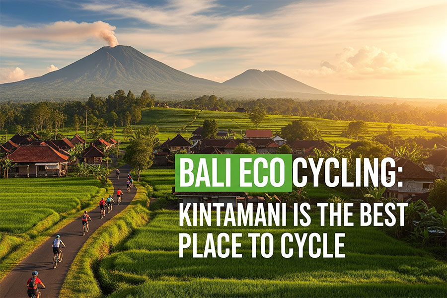 bali eco cycling, cycling in kintamani, kintamani eco cycling tour, kintamani cycling tour, cycling tour operators in bali, cycling experience in kintamani, cycling tour in kintamani, bali eco cycling package, bali fun activities,