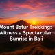mount batur trekking, sunrise on mount batur, trekking in mount batur, mount batur trekking experience, mount batur sunrise trekking, bali fun activities,